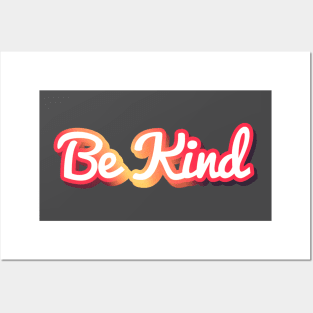 Be Kind Posters and Art